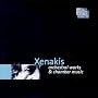 Xenakis: Orchestral Works & Chamber Music Xenakis: Orchestral Works & Chamber Music