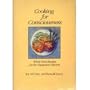 Cooking for Consciousness: Whole Food Recipes for the Vegetarian Kitchen
