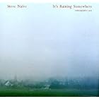 It's Raining Somewhere by Steve Naive