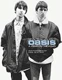 Oasis: A Year On The Road