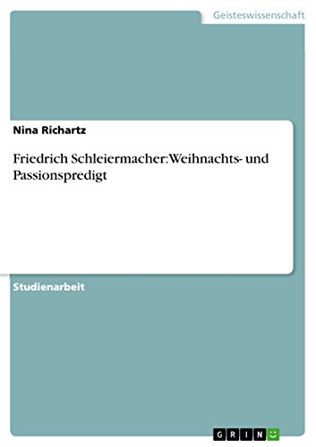 Friedrich Schleiermacher: Weihnachts- und Passionspredigt (German Edition)