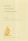 Care and Conservation of Manuscripts 8: Proceedings of the Eighth International Seminar held at the University of Copenhagen 16th-17th October 2003 (v. 8)