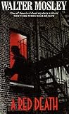 A Red Death : Featuring an Original Easy Rawlins Short Story "Silver Lining"