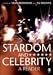 Stardom and Celebrity: A Reader