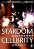 Stardom and Celebrity: A Reader
