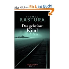 Das geheime Kind: Kriminalroman