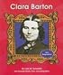 Clara Barton (First Biographies)