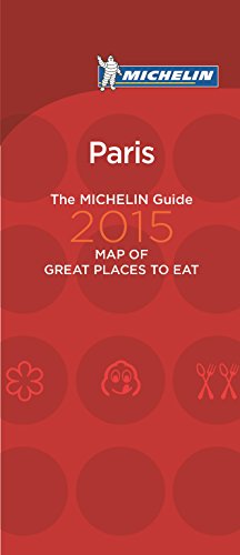 Michelin Map of Paris Great Places to Eat 2015 (Map of Great Places to Eat)
