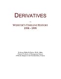 Derivatives: Webster's Timeline History, 1998 - 1999