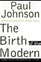The Birth of the Modern: World Society 1815-1830