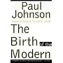 The Birth of the Modern: World Society 1815-1830