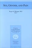 Sex, Gender, and Pain (Progress in Pain Research and Management, V. 17)