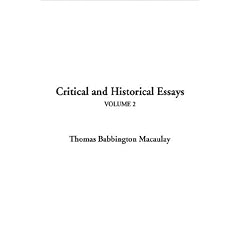 Critical and Historical Essays: v. 2