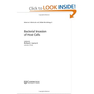 Click here to buy Bacterial Invasion of Host Cells (Advances in Molecular and Cellular Microbiology) by Richard J. Lamont.