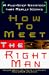 Book How To Meet The Right Man: A Five-Step Strategy That Really Works