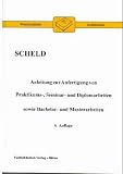 Anleitung zur Anfertigung von Praktikums-, Seminar- und Diplomarbeiten sowie Bachelor- und Masterarbeiten