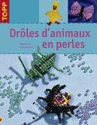 Dr&ocirc;les d'animaux en perles