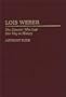 Lois Weber: The Director Who Lost Her Way in History (Contributions to the Study of Popular Culture)