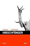 Hirschf&auml;nger - Matthias Edlinger, J&ouml;rg Steinleitner