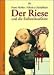  : Der Riese und die Erdbeerkonfit&uuml;re und andere Geschichten