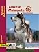  : Alaskan Malamute, Praxisratgeber