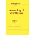 Immunology of Liver Disease (Immunology and Medicine) by H.C. Thomas and J. Waters