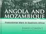 Angola and Mozambique: Postcolonial Wars in Southern Africa (Conflict & Crisis in the Post-Cold War World)