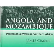 Angola and Mozambique: Post-colonial Wars in Southern Africa (Conflict & Crisis in the Post-cold War World)