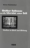 Walther Rathenau und die Literatur seiner Zeit. Studien zu Werk und Wirkung