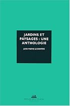 Jardins et paysages : Une anthologie