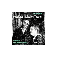 Popul�res j�disches Theater in Berlin von 1877 bis 1933