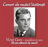 M - am Saturat De Amar ! Comori Ale Muzicii Lautaresti ( Audio CD ) - B002AL6CIQ