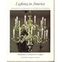 Lighting in America: From Colonial Rushlights to Victorian Chandeliers