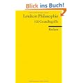 Lexikon Philosophie: Hundert Grundbegriffe