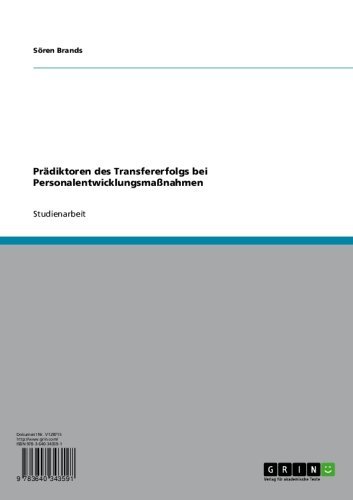 Prädiktoren des Transfererfolgs bei Personalentwicklungsmaßnahmen (German Edition)