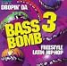 Music : Bass Bomb, Vol. 3: Freestyle Latin Hip Hop