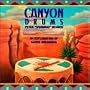 Canyon Drums