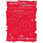 Faith Hill : Where ARE YOU Christmas? ; Sheet Music (Piano Vocal) book cover