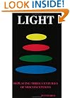Light: Replacing Three Centuries of Misconceptions (Fbp Copernican Series, V. 6)