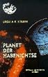 Planet der Habenichtse