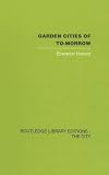 Books : Garden Cities of To-morrow (Routledge Library Editions: the City) (Routledge Library Editions: the City)