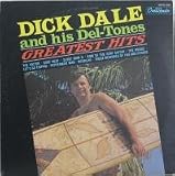 Dick Dale and his Del-Tones Greatest Hits