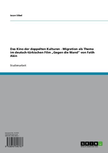Das Kino der doppelten Kulturen. Migration als Thema im deutsch-türkischen Film 