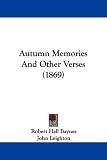 Autumn Memories And Other Verses (1869)