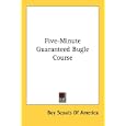 Five-Minute Guaranteed Bugle Course by  Boy Scouts Of America