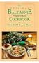 The Original Baltimore Neighborhood Cookbook