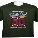 Really Cool 50 Year Old T-Shirt - Fun and Festive 50th Birthday Gift