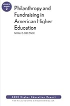Philanthropy and Fundraising in American Higher Education, Volume 37, Number 2 Philanthropy and Fundraising in American Higher Education, Volume 37, Number 2