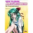 How to Draw Anime and Game Characters, Vol. 2: Expressing Emotions by Tadashi Ozawa