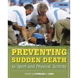 Preventing Sudden Death In Sport And Physical Activity [PAPERBACK] [2011] [By Douglas J. Casa]